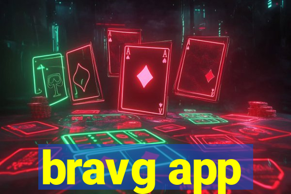 bravg app